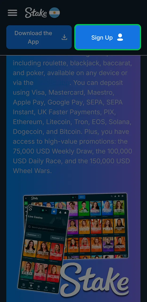 To access Stake, click sign up and create an account.